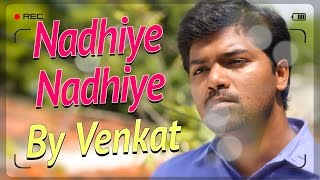 Video thumbnail of "Nadhiye Nadhiye | Cover | Venkat | A.R.Rahman | Unnimenon | Rhythm"