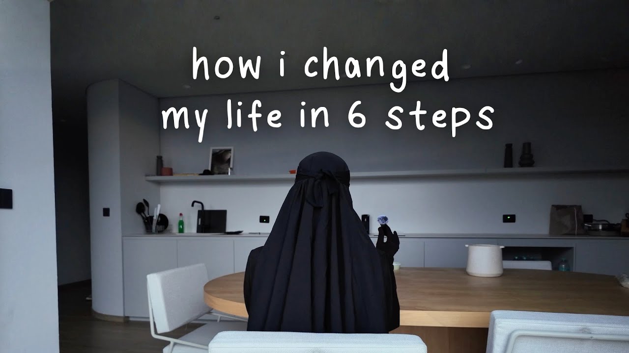 How I Changed My Life in 6 Steps (And Quit My Haram 9-5)