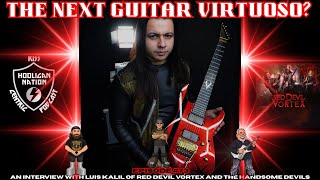 Interview with Luis Kalil: Shred Guitar Phenomenon from Red Devil Vortex & The Handsome Devils