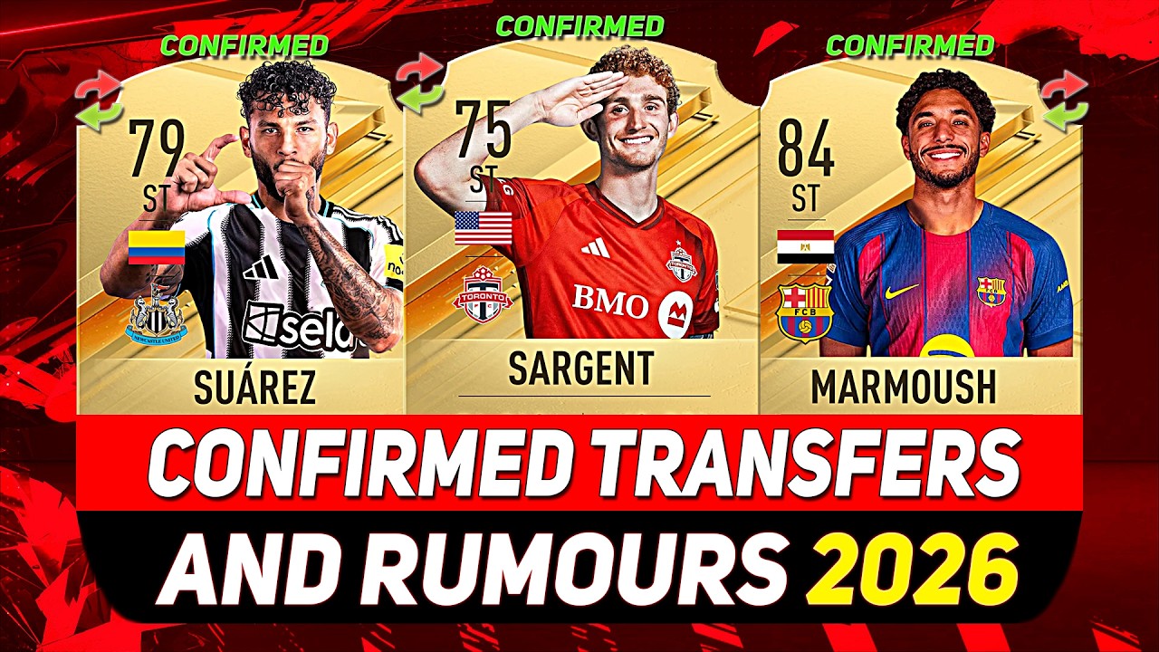 NEW CONFIRMED TRANSFERS & RUMOURS! 💰😳 ft. SUÁREZ, SARGENT, MARMOUSH...etc