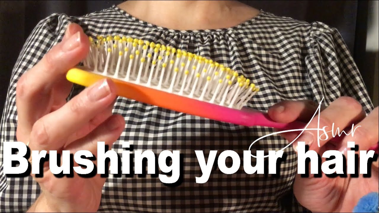 Asmr Brushing your hair YouTube