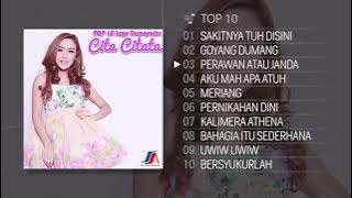 TOP 10 LAGU TERPOPULER 🎶2018 CITA CITATA lagunya enak enak semua guys..💃