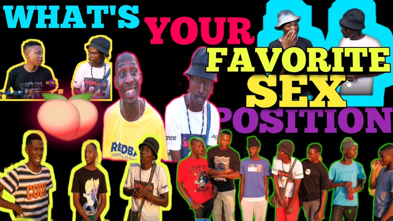 what's your favorite sex position part 2(age restricted)... - YouTube