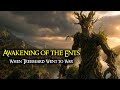 The Awakening of the Ents &mdash; Treebeard's Call to War Against Saruman's Betrayal | LOTR Lore