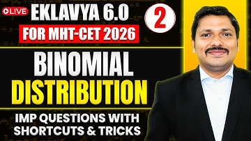 Binomial Distribution Lec 2 | EKLAVYA 6.0 Batch MHT-CET 2026 | Imp Question & Shortcut | Dinesh Sir