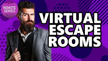 VIRTUAL ESCAPE ROOMS | Team Building Remote Series