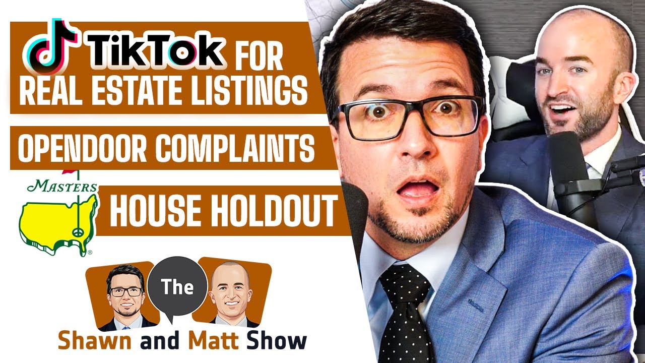 New Video Real Estate App, Opendoor Complaints and 'Masters' House Won't Sell YouTube