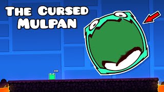 The Cursed Mulpan | Geometry dash 2.2