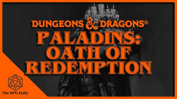 What is the Oath of Redemption? Paladins in Dungeons & Dragons
