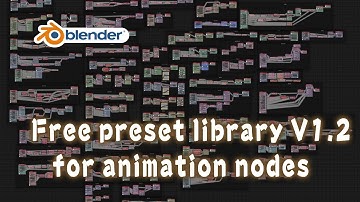 [Tut] Free Preset library release V1.2  - blender animation nodes; AN-preset