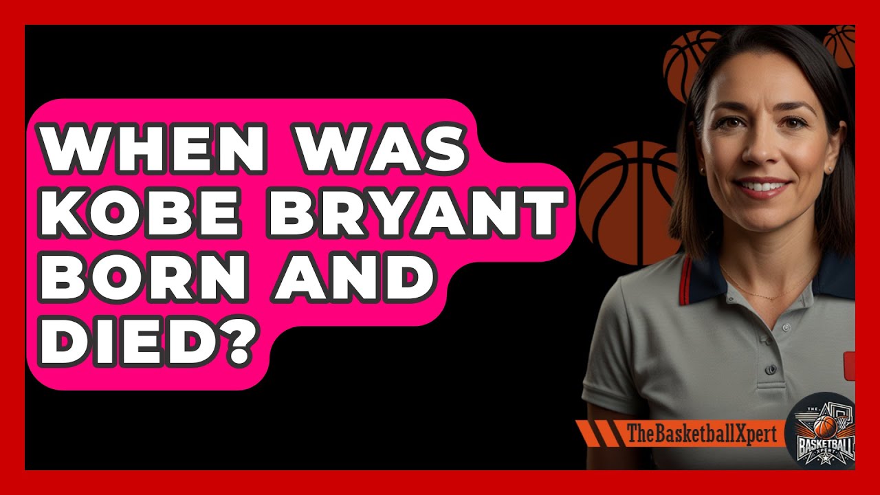 When Was Kobe Bryant Born And Died? - The Basketball Xpert