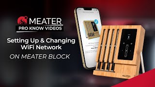 Setting Up & Changing WiFi on MEATER Block | MEATER Product Knowledge Video