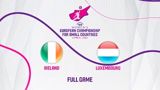 FINAL:Ireland v Luxembourg | Full Game