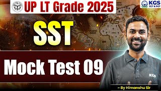 UP LT Grade 2025 | UP LT Grade SST | SST Mock Test 09 | SST By Himanshu Sir | KGS TGT PGT