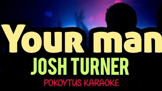 Your man 🎤 Josh Turner (karaoke) #minusone  #lyrics  #lyricvideo