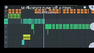 Se Paciente Funk Vol 4 Itens: Acapella 2