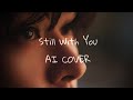 AI COVER How Would Lee Know From Stray Kids Sing Still With You By Jungkook