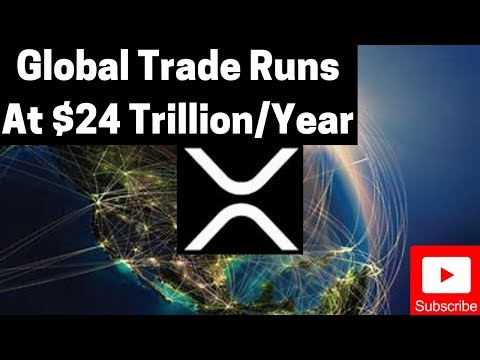 ripple/xrp-news:-global-trade-runs-at-$24-trillion/year