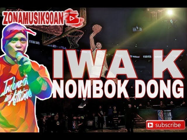 Iwa K - Nombok Dong class=