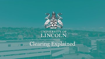 Clearing Explained | University of Lincoln