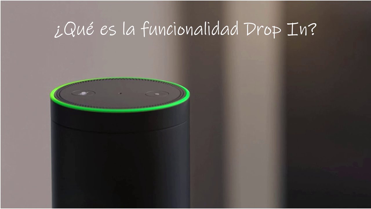 Activa Drop In de Alexa, paso a paso - YouTube