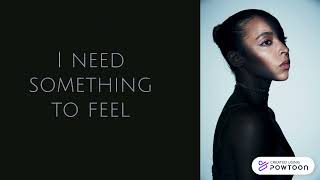 Tinashe - Something To Feel Lyrics