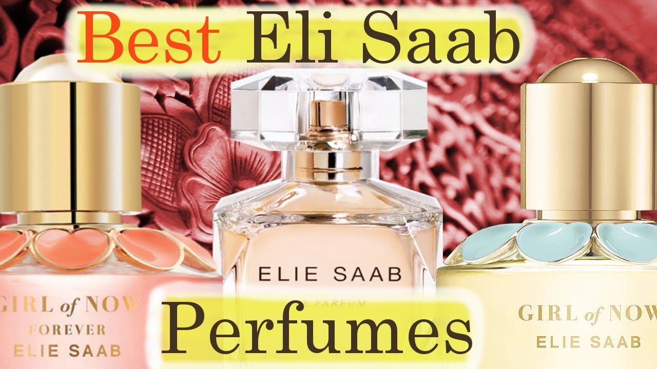 Best Elie Saab Perfumes - YouTube