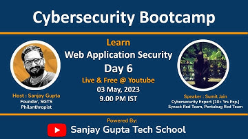 Day 6 | Cybersecurity Bootcamp 2023 | Web Application Security | Learn Live with Sanjay and Sumit
