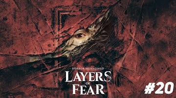 Layers Of Fear Part 20