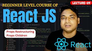 ReactJs Full Course || Lecture - 9||What Is Props Destructuring & Props Children By Maharufh In 2026