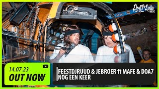 FeestDJRuud x Jebroer ft Mafe & DOA7 - Nog Een Keer