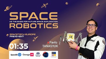 Space as the Basis For Future Space Exploration Robotics / Spacebit / Pavlo Tanasyuk