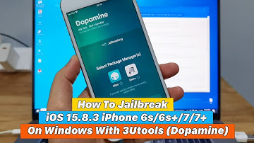 How To Jailbreak iOS 15.8.3 iPhone 6s/6s+/7/7+ On Windows With 3Utools (Dopamine)