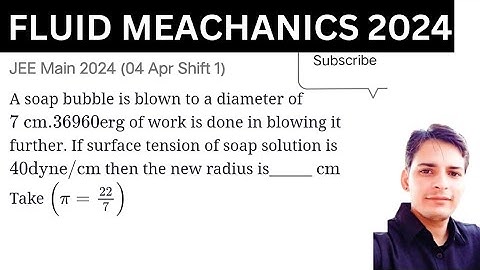 #jeemain2024 A soap bubble is blown to a diameter of 7 cm. 36960 erg of work is done in blowing it