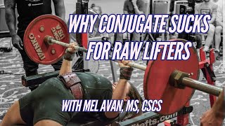 Conjugate Method SUCKS for Raw Powerlifters!