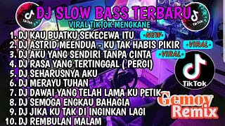 DJ SLOW BASS TERBARU 2024 || DJ KAU BUATKU SEKECEWA ITU X DJ KU TAK HABIS PIKIR 🎵VIRAL TIKTOK