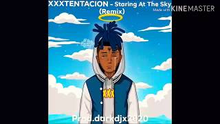 XXXTENTACION - Staring At The Sky (Remix edit) (Prod.by Samurxai &amp; darkdjxmusic)