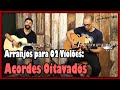 Arranjos para Dois Violões - Acordes Oitavados l Aula #41