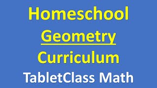 Homeschool Geometry Curriculum - TabletClass Math
