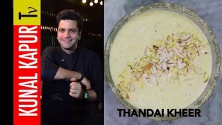 Thandai Kheer, Rice Kheer Recipe | Thandai Masala Recipe | Kunal Kapur Festive Recipes