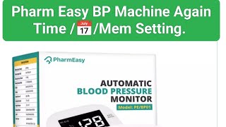 Pharm Easy BP Machine some button correction. Time /date 📅/ memory 📝 setting function.BP# BPsetting#
