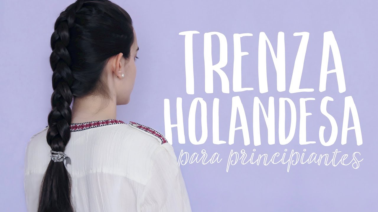 Trenza HOLANDESA para principiantes - Trenza francesa invertida | Mariana Clavel