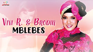 Vivi Rosalita & Sodiq - Mblebes (Official Music Video)