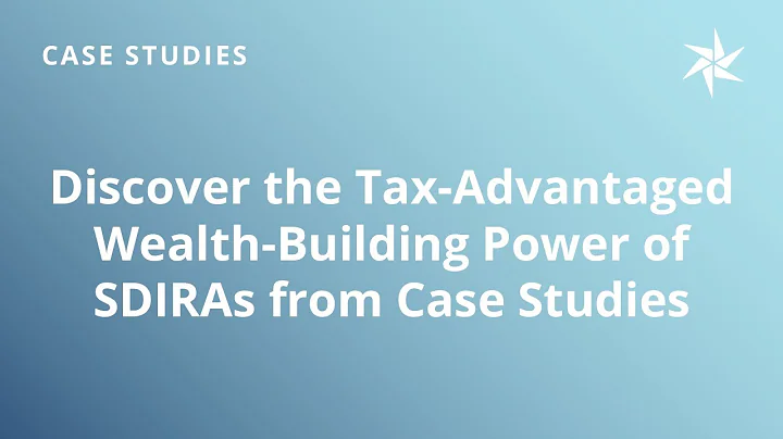 Discover the Tax-Advantaged Wealth-Building Power of Self-Directed IRAs from Case Studies