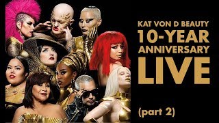 Kat Von D Beauty 10 Year Anniversary LIVE (part 2)