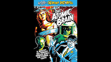 The Atomic Brain, 1963 | STEFAN CLASSIC FILMS™ | Physics-Science-Fiction