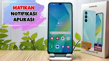 Cara Mematikan Notifikasi Aplikasi Di HP Samsung Galaxy a16 5g