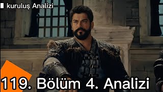 Kuruluş Osman 119. Bölüm 4. Analizi| Osman Beyin yeni planı