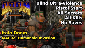 Italo Doom - MAP02: Humanoid Invasion (Blind Ultra-Violence 100%)