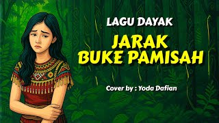 Jarak Buke Pamisah | Yohanes | Lagu Dayak | cover terbaru 2025